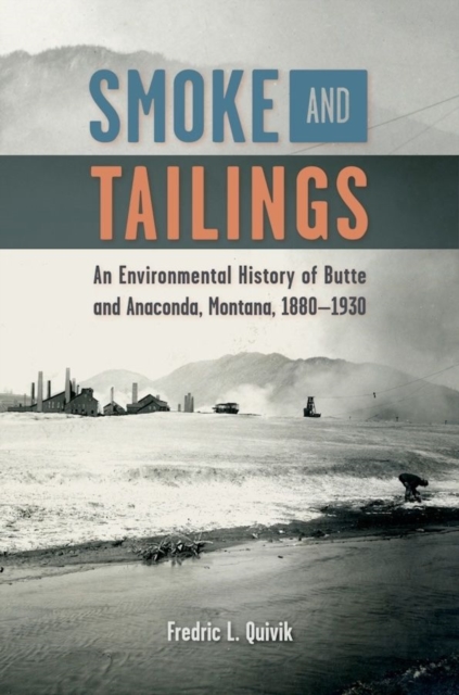 Smoke and Tailings