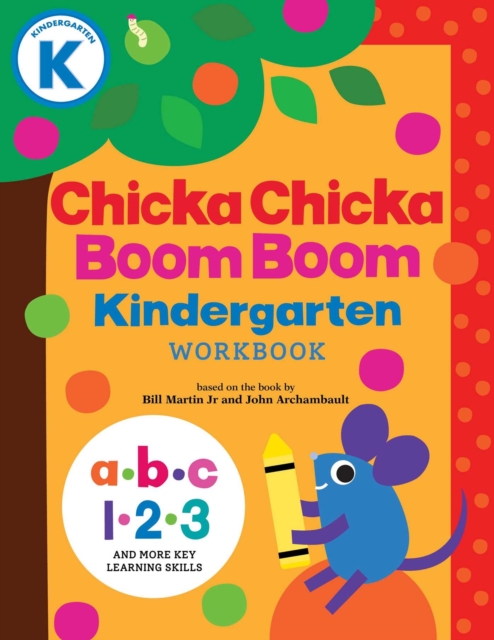 Chicka Chicka Boom Boom Kindergarten Workbook