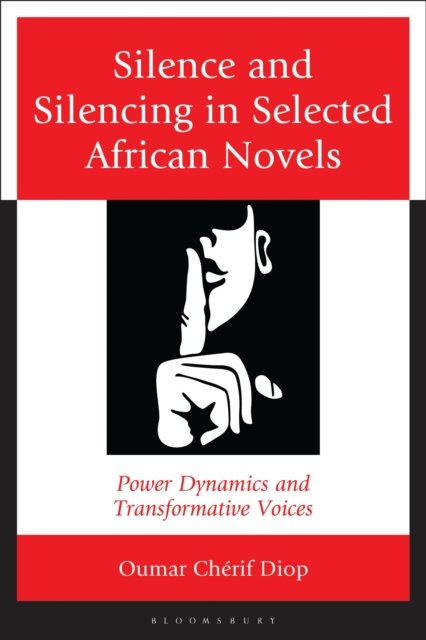 Silence and Silencing in Selected African Novels