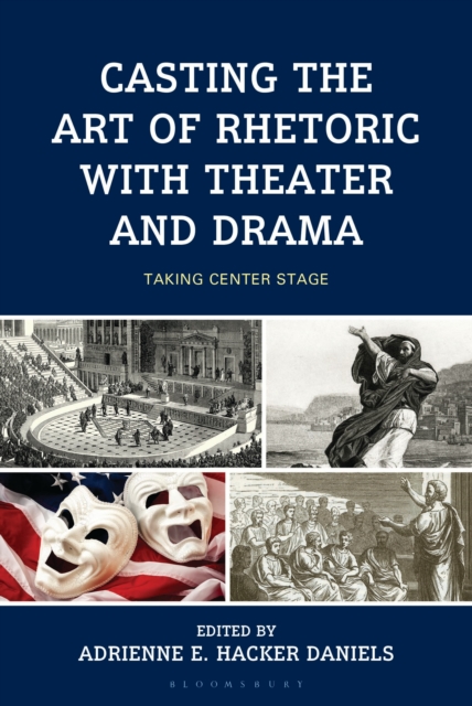 Casting the Art of Rhetoric with Theater and Drama
