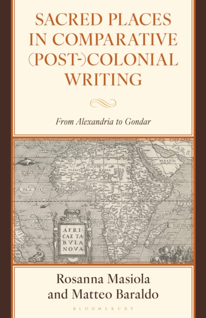 Sacred Places in Comparative (Post-)Colonial Writing