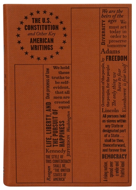 U.S. Constitution and Other Key American Writings