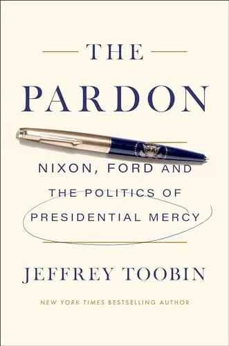 The Pardon : The Politics of Presidential Mercy