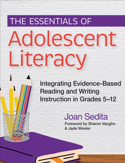 The Essentials of Adolescent Literacy