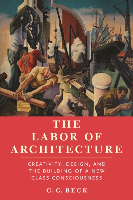 The Labor of Architecture