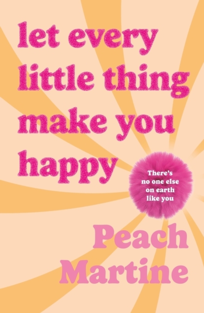 Let Every Little Thing Make You Happy
