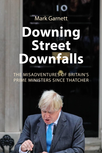 Downing Street Downfalls