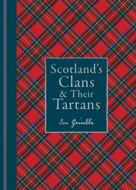 Scotland's Clans & their Tartans