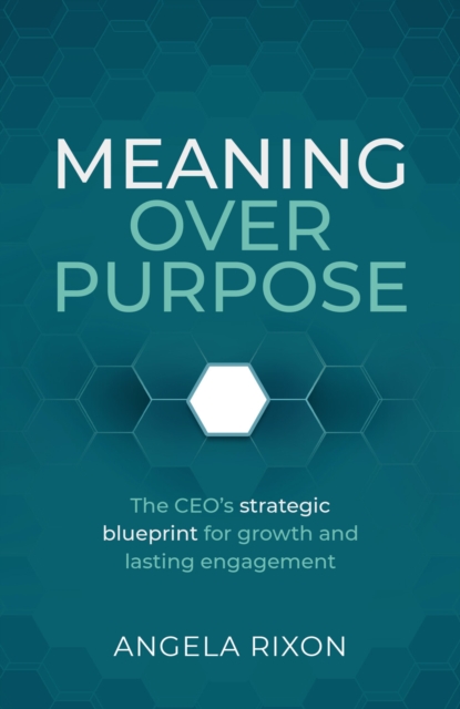 Meaning Over Purpose