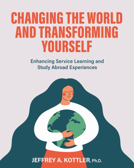 Changing the World and Transforming Yourself