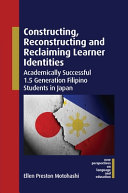 Constructing, Reconstructing and Reclaiming Learner Identities