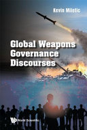 Global Weapons Governance Discourses