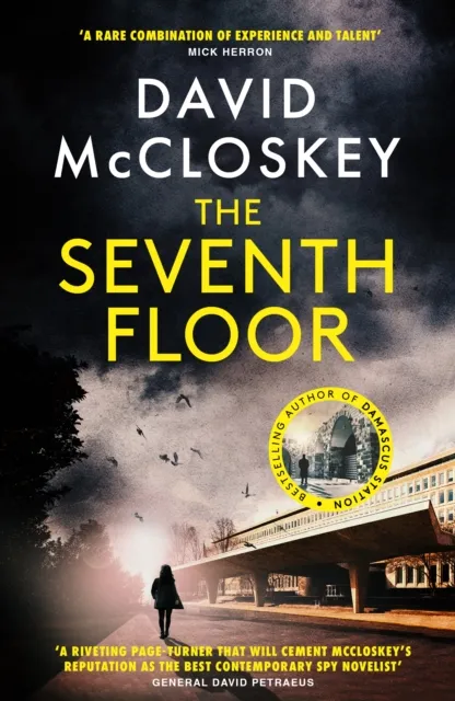 The Seventh Floor : From the Bestselling Author of DAMASCUS STATION and MOSCOW X