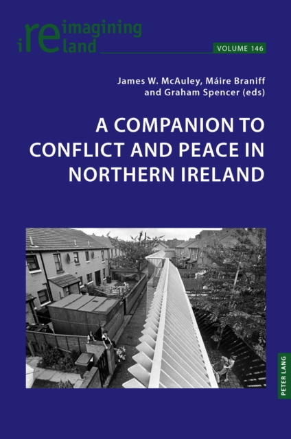 A Companion to Conflict and Peace in Northern Ireland
