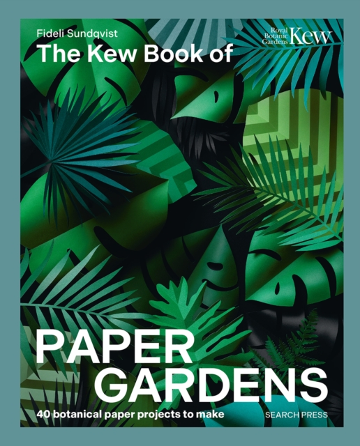 The Kew Book of Paper Gardens