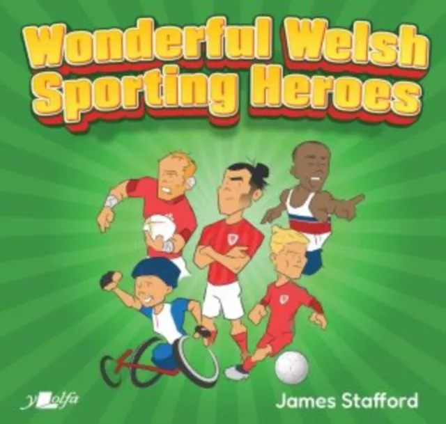 Wonderful Welsh Sporting Heroes