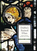 Dublin's Stained Glass