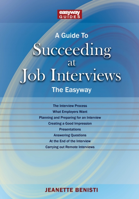 A Guide to How to Succeed at Job Interviews