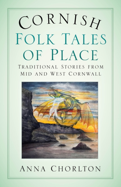 Cornish Folk Tales of Place