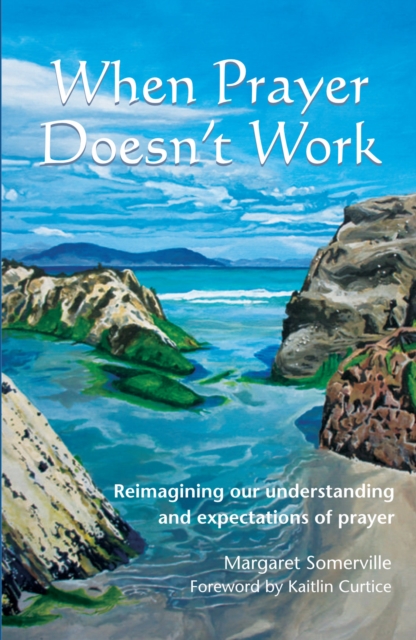 When Prayer Doesn't Work