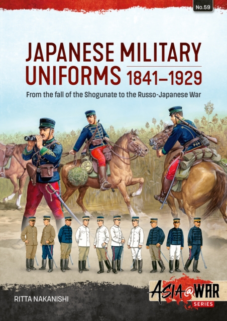 Japanese Military Uniforms 1841-1929