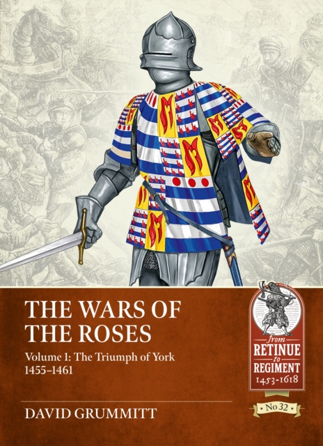 The Wars of the Roses Volume 1