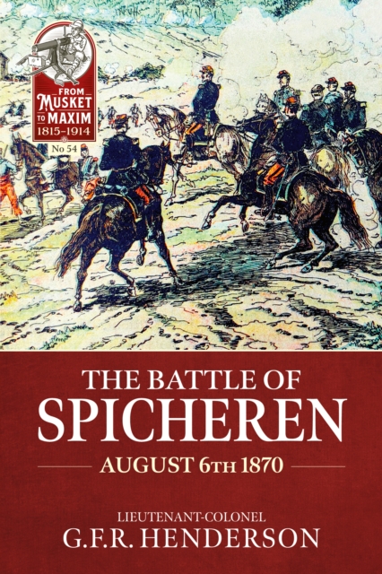 The Battle of Spicheren August 6th 1870