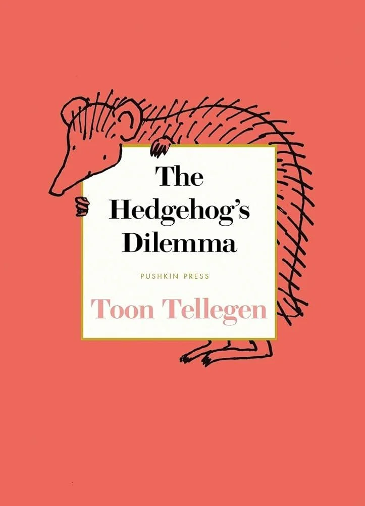 The Hedgehog’s Dilemma