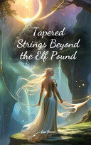 Tapered Strings Beyond the Elf Pound
