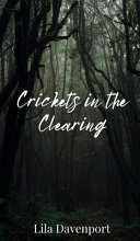 Crickets in the Clearing