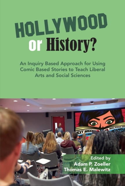 An Inquiry Based Approach for Using Comic Based Stories to Teach Liberal Arts and Social Sciences