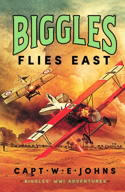 Biggles Flies East