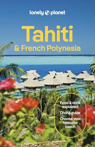 Lonely Planet Tahiti & French Polynesia