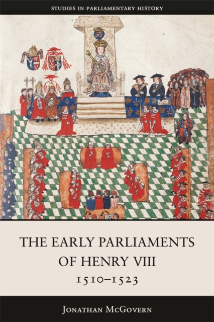 The Early Parliaments of Henry VIII, 1510-1523
