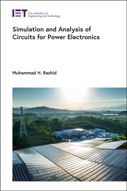 Simulation and Analysis of Circuits for Power Electronics