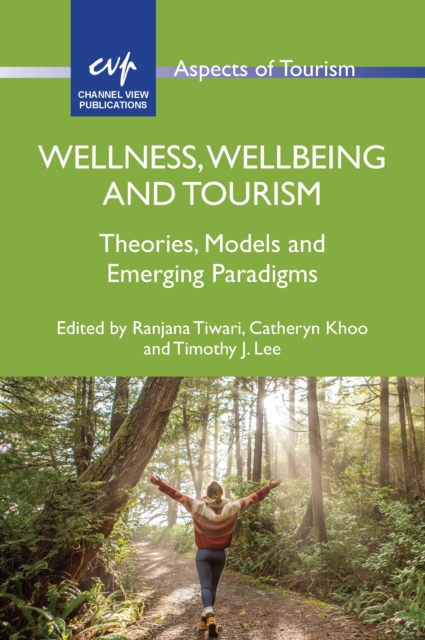 Wellness, Wellbeing and Tourism