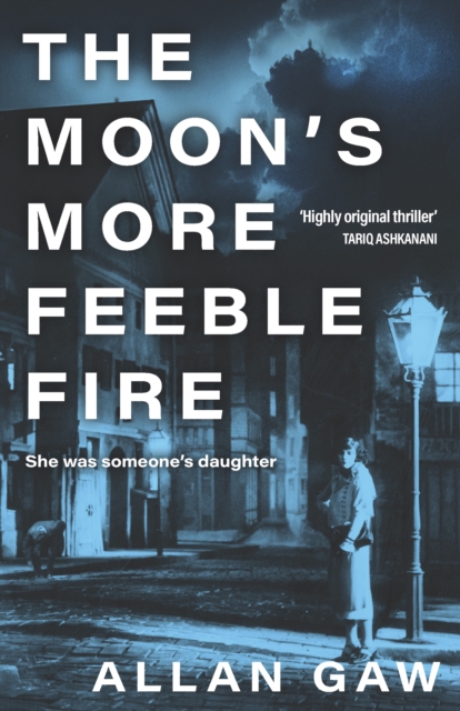 The Moon's More Feeble Fire