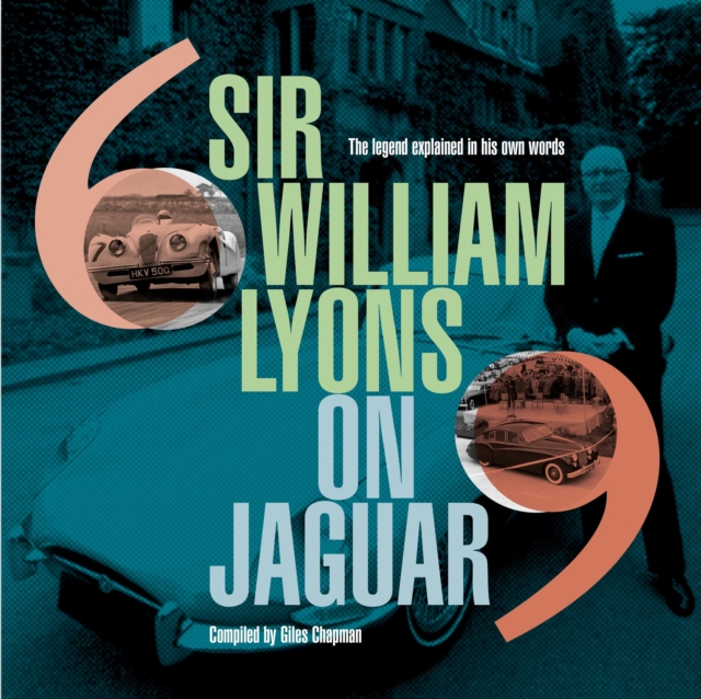 Sir William Lyons On Jaguar