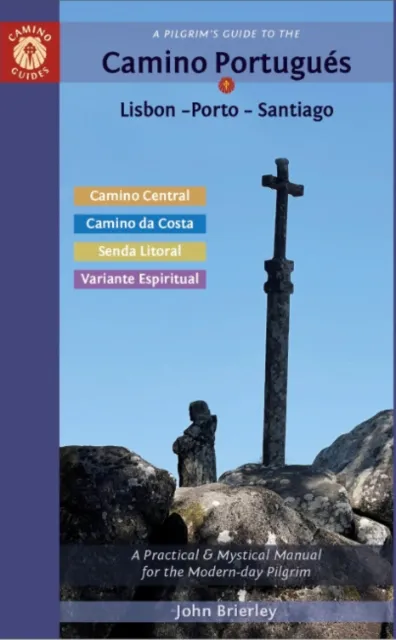 A Pilgrim's Guide to the Camino PortugueS