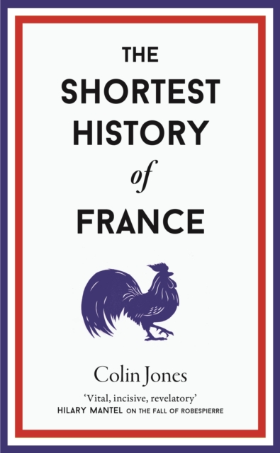 The Shortest History of France