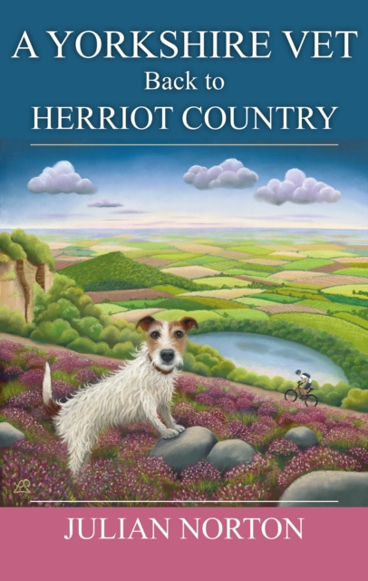 A Yorkshire Vet Back To Herriot Country