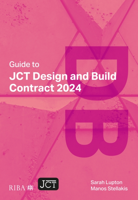 Guide to JCT Design and Build Contract 2024 2025