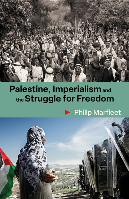 Palestine, Imperialism and the Struggle for Freedom