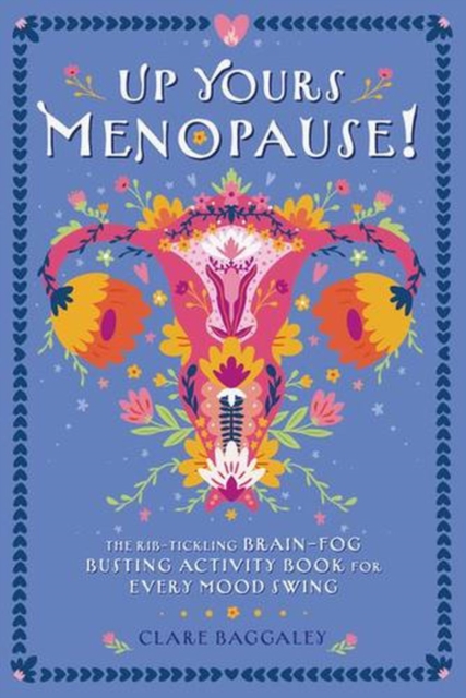 Up Yours Menopause!