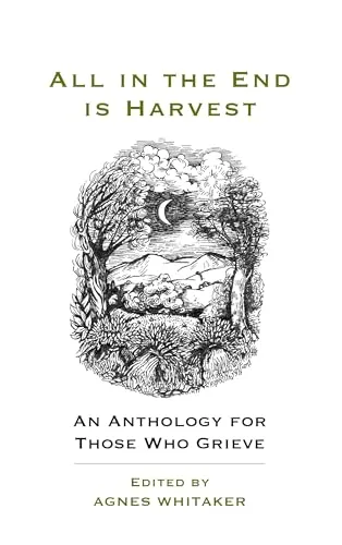 All in the End is Harvest (new edition)