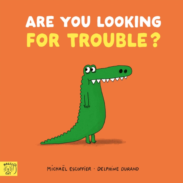 Are You Looking for Trouble?