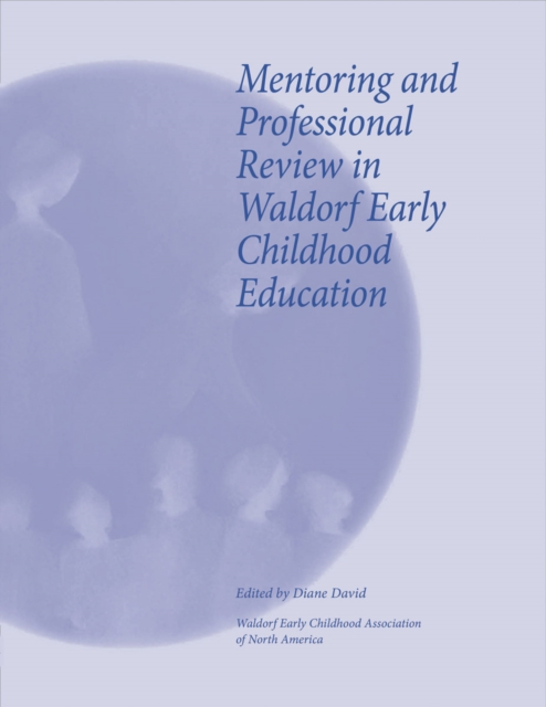 Mentoring and Professional Review in Waldorf Early Childhood Education