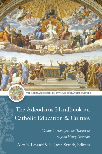 The Adeodatus Handbook on Catholic Education and Culture