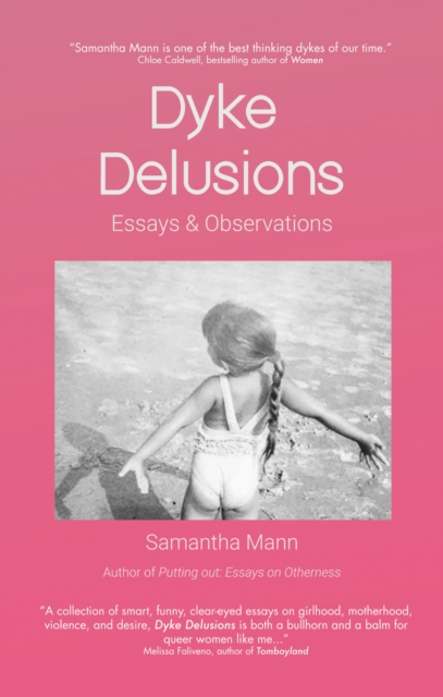 Dyke Delusions