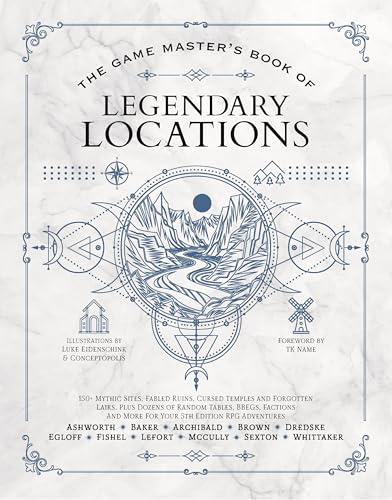 The Game Master's Book of Legendary Locations